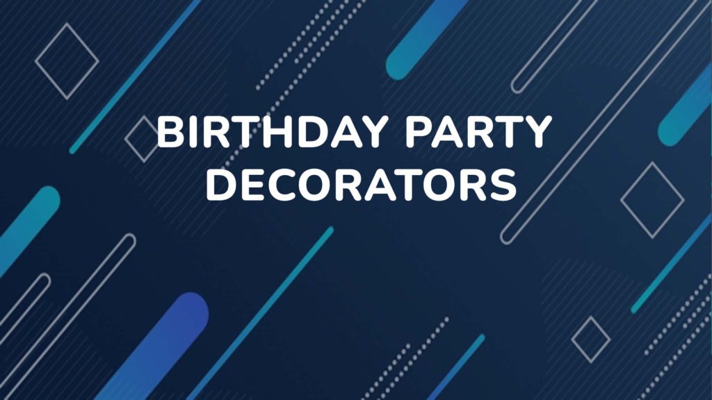 Birthday Party Decorators