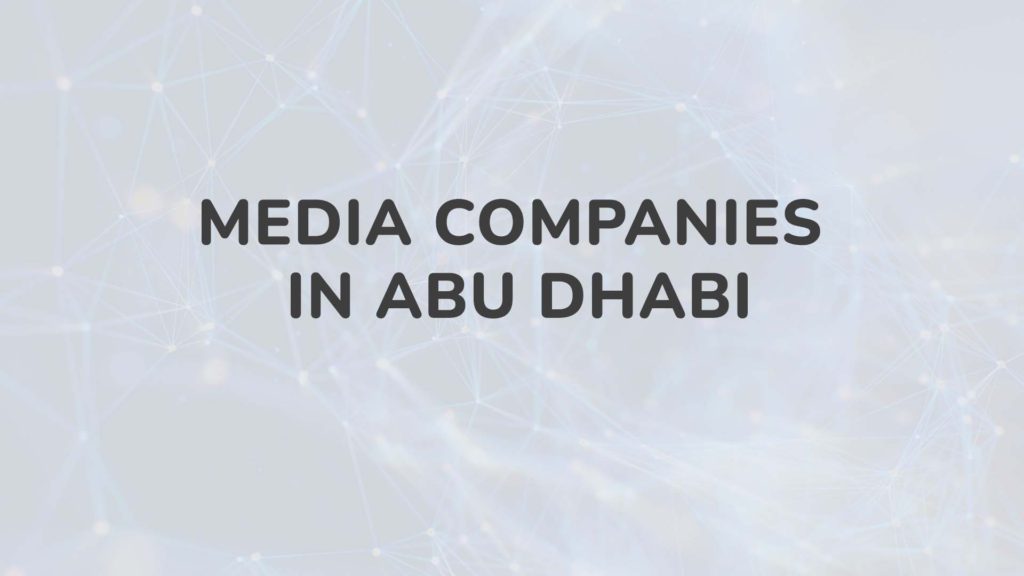 Media Companies In Abu Dhabi