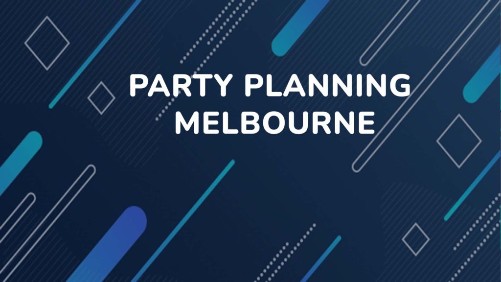 Party Planning Melbourne
