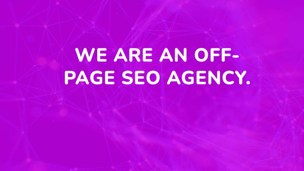 We are an Off-page SEO agency