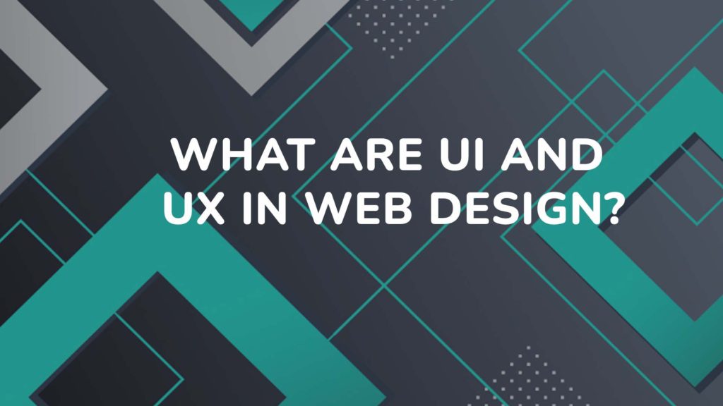 What are UI and UX in web design