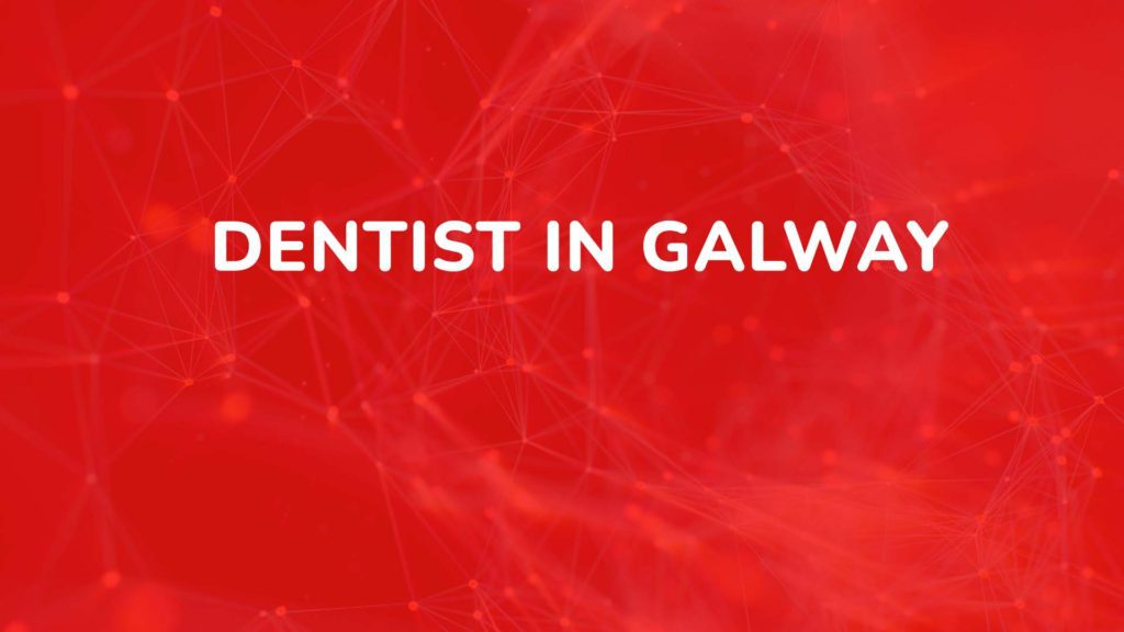 dentist in Galway