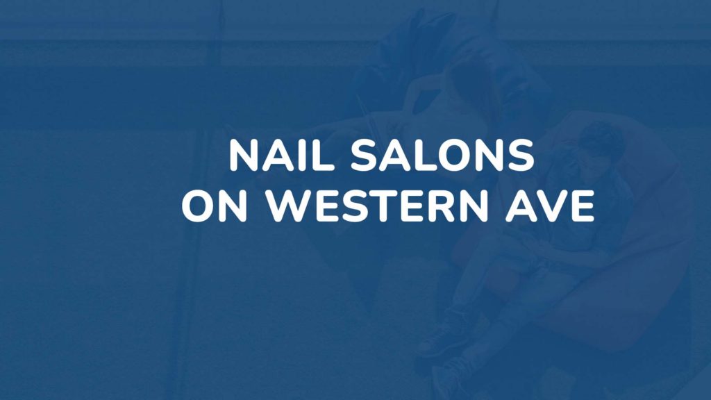 nail salons on western ave